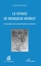 Iryna Dmytrychyn - Le voyage de Monsieur Herriot - Un épisode de la Grande Famine en Ukraine.