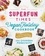 The Superfun Times Vegan Holiday Cookbook. Entertaining for Absolutely Every Occasion