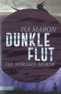 Isa Maron - Dunkle Flut - Die Nordsee-Morde.