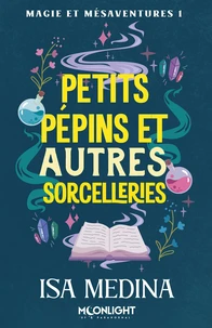 Petits pépins et autres sorcelleries