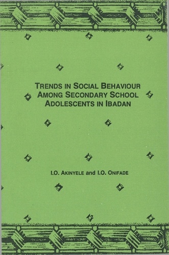 Trends in social behaviour among secondary school adolescents in Ibadan