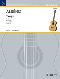 Isaac Albeniz - Edition Schott  : Tango D major - op. 165/2. guitar..