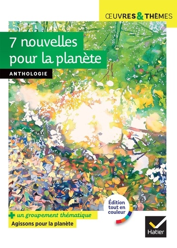 7 nouvelles pour la planète (A. Kristof, B. Werber, Ch. Lambert, I. Asimov...). suivi d'un groupement documentaire « Agissons pour la planète »