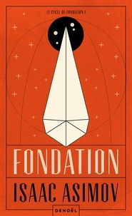 Isaac Asimov - Fondation.