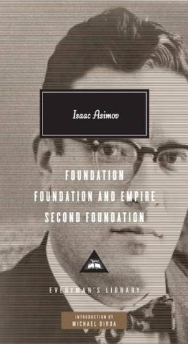 Isaac Asimov - Foundation Trilogy.