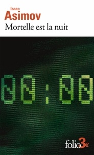Electronics ebooks téléchargements gratuits Mortelle est la nuit - Précédé de Chante-cloche in French RTF ePub par Isaac Asimov, Michel Deutsch