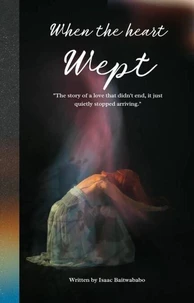 When The Heart Wept