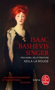 Isaac Bashevis Singer - Keila la Rouge.