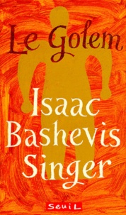 Isaac Bashevis Singer - Le golem.