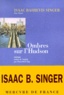 Isaac Bashevis Singer - Ombres Sur L'Hudson.