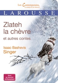 Isaac Bashevis Singer - Zlateh la chèvre et autres contes.