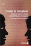 Isaac Bazié et Françoise Naudillon - Femmes en francophonie - Ecritures et lectures du féminin dans les littératures francophones.