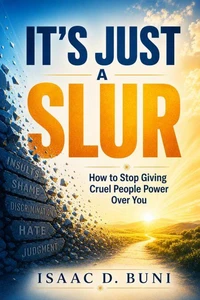 It’s Just a Slur