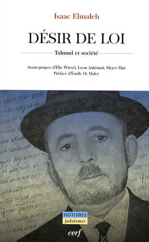 Isaac Elmaleh - Désir de loi - Talmud et société.