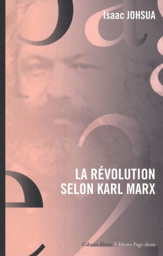 Isaac Johsua - La révolution selon Karl Marx.