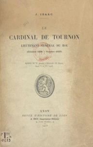 Le cardinal de Tournon : lieutenant général du Roi (octobre 1536-octobre 1537)