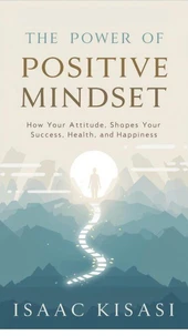 The Power of Positive Mindset