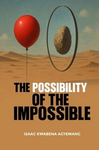 The Possibility of the Impossible