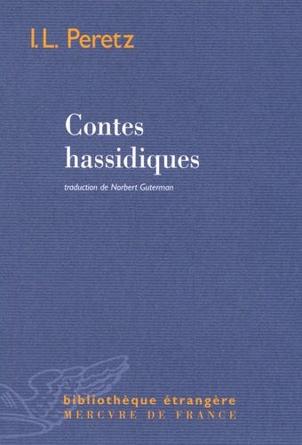 Isaac-Leib Peretz - Contes hassidiques.