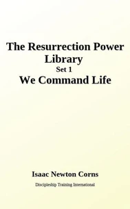 We Command Life - 7 Book Collection Set 1