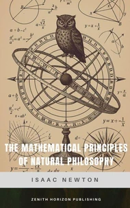 The Mathematical Principles of Natural Philosophy