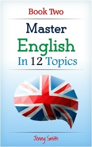  Isaac Perrotta-Hays - Master English in 12 Topics: Book 2. - Master English in 12 Topics, #2.