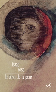 Isaac Rosa - Le pays de la peur.