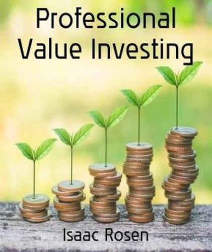  Isaac Rosen - Professional Value Investing.