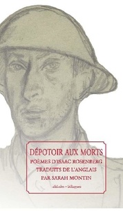 Isaac Rosenberg - Dépotoir aux morts - Poèmes de guerre.