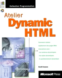 Atelier Dynamic Html. Avec Cd-Rom
