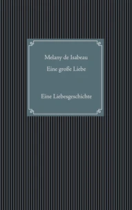 Eine große Liebe