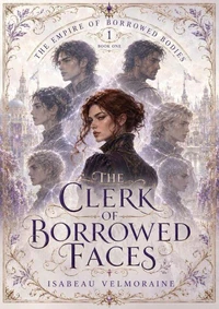 The Clerk of Borrowed Faces