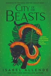 Isabel Allende et Margaret Sayers Peden - City of the Beasts.