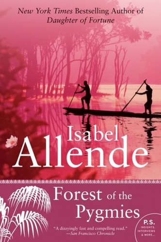 Isabel Allende - Forest of the Pygmies.