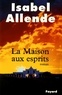 Isabel Allende - La Maison aux esprits.