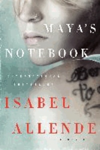 Isabel Allende - Maya's Notebook - A Novel.