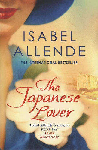 Isabel Allende - The Japanese Lover.