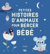 Isabel Aniel - Petites histoires d'animaux pour bercer bébé.
