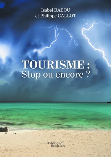Tourisme : stop ou encore ?