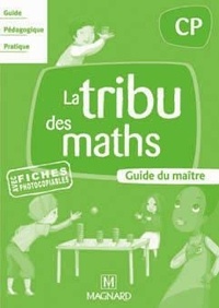 Isabel Bayon et Pascal Brissaud - La tribu des maths CP - Guide du maître.