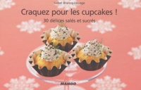 Isabel Brancq-Lepage - Craquez pour les cupcakes ! - 30 délices salés et sucrés.