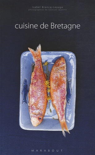 Isabel Brancq-Lepage - Cuisine de Bretagne.