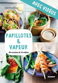 Papillotes &amp; vapeur - Avec vidéos