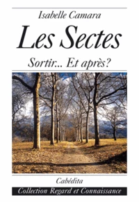 Les sectes : sortir .