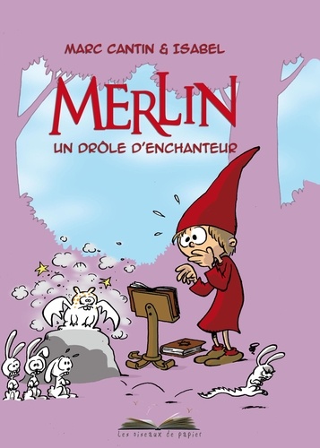 Merlin, un drôle d'enchanteur