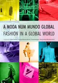 Isabel Cantista et Francisco Vitorino Martins - A Moda num Mundo Global.
