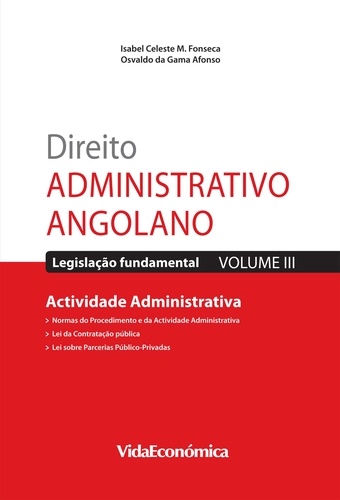 Direito Administrativo Angolano - Vol. III. Actividade Administrativa