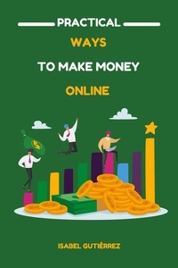  Isabel Gutiérrez - Practical Ways to Make Money Online.