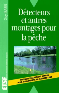 Détecteurs et autres montages pour la pêche