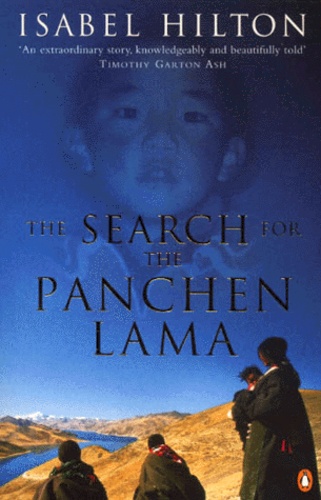 Isabel Hilton - The Search For The Panchen Lama.